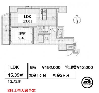 間取り10 1LDK 45.39㎡ 6階 賃料¥192,000 管理費¥12,000 敷金1ヶ月 礼金2ヶ月 8月上旬入居予定