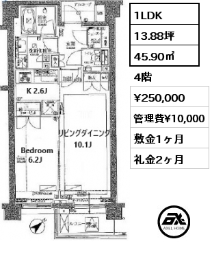 1LDK 45.90㎡ 4階 賃料¥250,000 管理費¥10,000 敷金1ヶ月 礼金2ヶ月 6月下旬退去予定