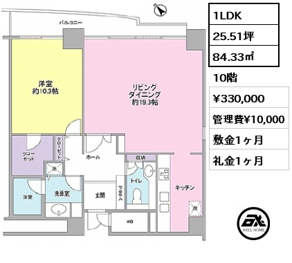 間取り10 1LDK 84.33㎡ 10階 賃料¥330,000 管理費¥10,000 敷金1ヶ月 礼金1ヶ月