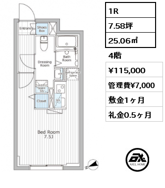 1R 25.06㎡ 4階 賃料¥115,000 管理費¥7,000 敷金1ヶ月 礼金0.5ヶ月