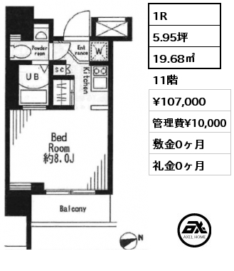 1R 19.68㎡ 11階 賃料¥107,000 管理費¥10,000 敷金0ヶ月 礼金0ヶ月